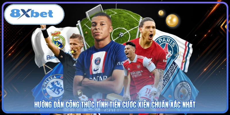 Hướng dẫn công thức tính tiền cược xiên chuẩn xác nhất