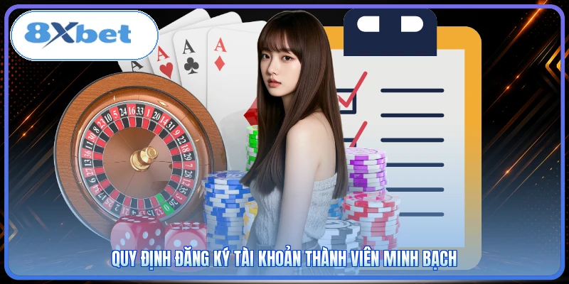 Quy định đăng ký tài khoản thành viên minh bạch