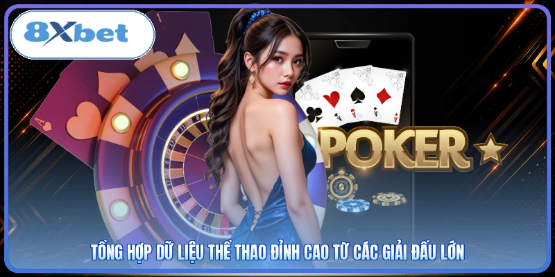 Tổng hợp dữ liệu thể thao đỉnh cao từ các giải đấu lớn